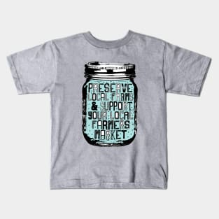 Support your local Farmers Market Kids T-Shirt